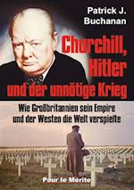Churchill, Hitler und der unnötige Krieg