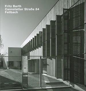 Fritz Barth, Cannstatter Strake 84, Fellbach