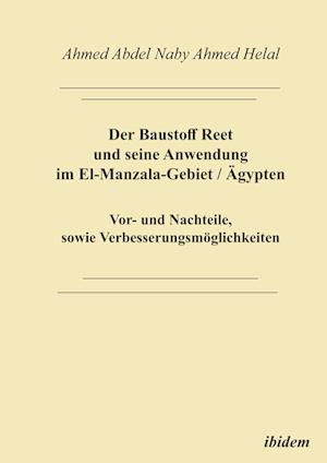 Der Baustoff Reet und seine Anwendung im El-Manzala-Gebiet /Ägypten