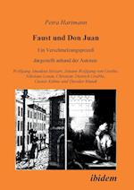 Faust Und Don Juan. Ein Verschmelzungsprozess, Dargestellt Anhand Der Autoren
