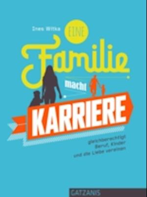 Eine Familie macht Karriere