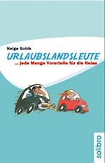 Urlaubslandsleute...jede Menge Vorurteile für die Reise