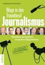 Wege in den Traumberuf Journalismus