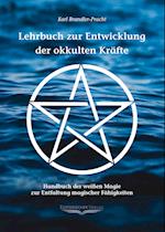 Lehrbuch zur Entwicklung der okkulten Kräfte