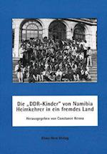 Die ' DDR-Kinder' von Namibia - Heimkehrer in ein fremdes Land