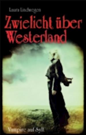 Zwielicht über Westerland