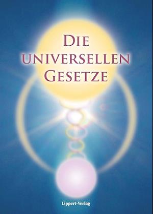 Die Universellen Gesetze Gottes