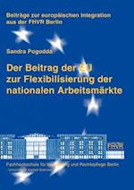 Der Beitrag der EU zur Flexibilisierung  der nationalen Arbeitsmärkte