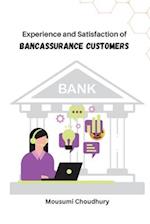 Experience and Satisfaction of Bancassurance Customers 