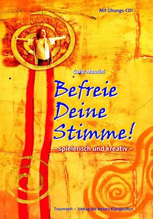 Befreie Deine Stimme