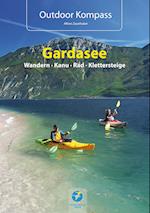 Outdoor Kompass Gardasee - Das Reisehandbuch für Aktive
