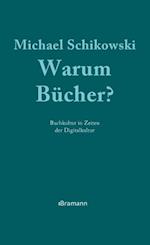 Warum Bücher?