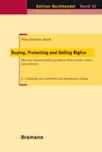 Buying, Protecting and Selling Rights (dt. Ausgabe)