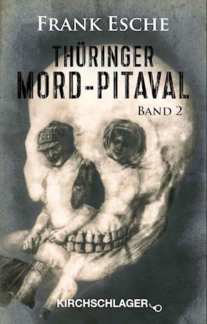 Thüringer Mord-Pitaval 2