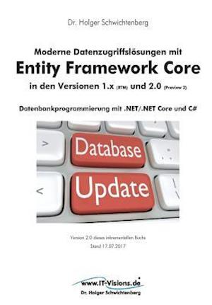 Moderne Datenzugriffslösungen Mit Entity Framework Core 1.X Und 2.0