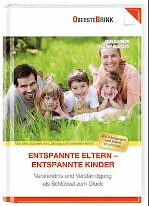 Entspannte Eltern - unbeschwerte Kinder