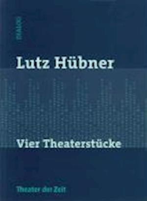 Vier Theaterstücke