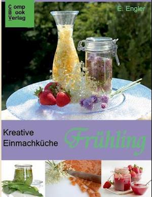 Kreative Einmachküche - Frühling