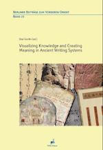 Visualizing Knowledge and Creating Meaning in Ancient Writing Systems