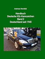 Handbuch Deutsche Kfz-Kennzeichen Band 2 Deutschland seit 1945