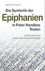 Die Symbolik der Epiphanien in Peter Handkes Texten