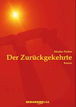 DER ZURÜCKGEKEHRTE: Ein historischer Roman über Jesus Christus und die Santiner