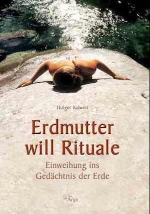 Erdmutter will Rituale