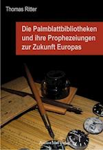 Die Palmblattbibliotheken und ihre Prophezeiungen zur Zukunft Europas