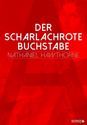 Der scharlachrote Buchstabe