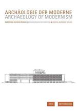 Archäologie Der Moderne / Archaeology of Modernism