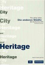 Die anderen Stadte/The other cities. IBA Stadtumbau 2010 / Die anderen Stadte - The other Cities