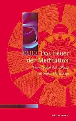 Das Feuer der Meditation