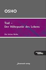 Tod - der Höhepunkt des Lebens