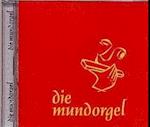 Die Mundorgel - Die CD