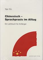 Chinesisch. Sprachpraxis im Alltag