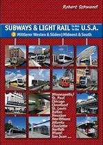Subways & Light Rail in den USA 3: Mittlerer Westen & Süden - Midwest & South