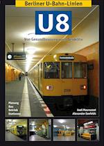 Berliner U-Bahn-Linien: U8 - Von Gesundbrunnen nach Neukölln