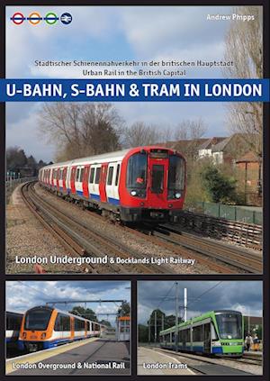 U-Bahn, S-Bahn & Tram in London