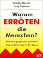 Warum erröten die Menschen? Was tun gegen Rot werden?