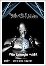 Work with Energy...work with yourself