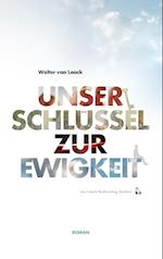 Unser Schlüssel zur Ewigkeit