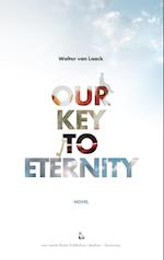 Our Key To Eternity