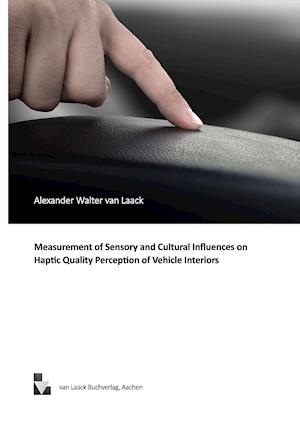 Measurement of Sensory and Cultural Influences on Haptic Quality Perception of Vehicle Interiors