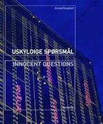 Uskyldige Sporsmal / Innocent Questions