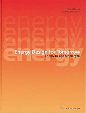 Energy Design for Tomorrow/Energy Design Fur Morgen