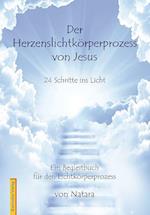 Herzenslichtkörperprozess von Jesus