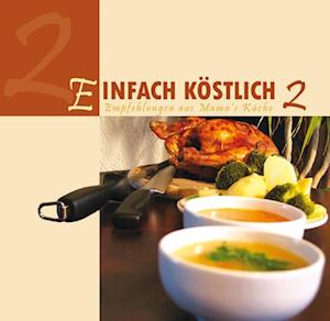 Einfach Köstlich 2