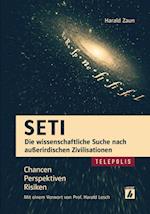 SETI - Die wissenschaftliche Suche nach außerirdischen Zivilisationen