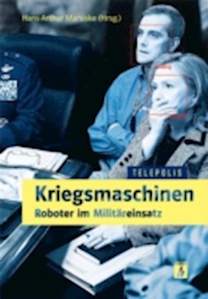 Kriegsmaschinen - Roboter im Militäreinsatz (TELEPOLIS)