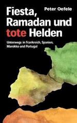 Fiesta, Ramadan und tote Helden